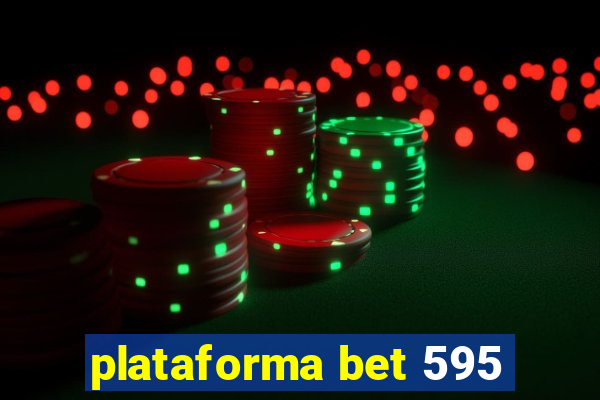 plataforma bet 595